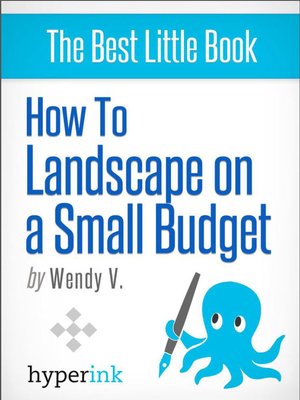 cover image of Landscaping Designs and Ideas on a Budget